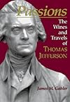 Passions : The Wines and Travels of Thomas Jefferson