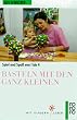 Basteln mit den ganz Kleinen: Spiel und Spa� von 1 bis 4