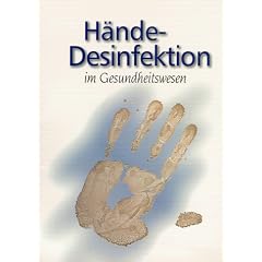 H�ndedesinfektion im Gesundheitswesen