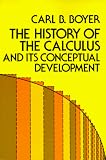 The History of the Calculus and Its Conceptual Development