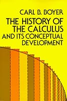 The History of the Calculus and Its Conceptual Development