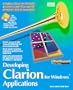 Developing Clarion for Windows Applications/Book and Disk