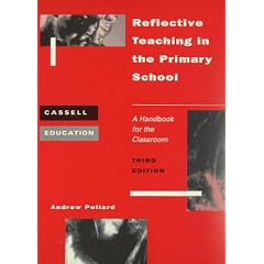 Reflective Teaching in the Primary School: A Handbook for the Classroom (Cassell Education)
