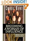Becoming a Woman of Influence: Making a Lasting Impact on Others