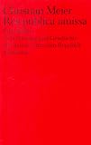 Res publica amissa: Eine Studie zu Verfassung und Geschichte der sp&auml;ten r&ouml;mischen Republik - Christian Meier