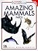 Amazing Mammals
