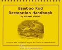 Bamboo Rod Restoration Handbook
