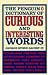 The Penguin Dictionary of Curious and Interesting Words