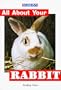All About Your Rabbit (All about Your Pet)