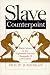  : Slave Counterpoint: Black Culture in the Eighteenth-Century Chesapeake and Lowcountry (Published for the Omohundro Institute of Early American History and Culture, Williamsburg, Virginia)