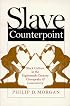 Slave Counterpoint: Black Culture in the Eighteenth-Century Chesapeake and Lowcountry (Published for the Omohundro Institute of Early American History and Culture, Williamsburg, Virginia)