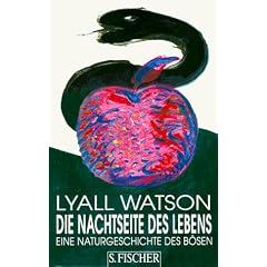 Die Nachtseite des Lebens. Eine Naturgeschichte des B�sen