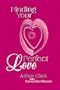Finding Your Perfect Love