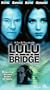 Lulu on the Bridge [VHS]