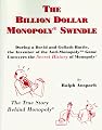 The Billion Dollar Monopoly (R) Swindle