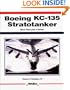 Boeing Kc-135 Stratotanker: More Than Just a Tanker (Aerofax Series)