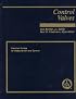 Control Valves: Practical Guides for Measurement and Control (Practical Guide Series) (Practical Guide Series)