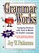 Books : Grammar Works: Equipping Students With Tools to Master the English Language