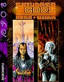 Children of the Gods: Obun & Ukar (Fading Suns)
