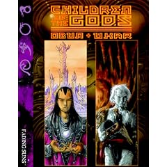 Children of the Gods: Obun & Ukar (Fading Suns)