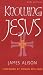 Knowing Jesus