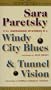 1. Windy City Blues, 2.Tunnel Vision - 2 V.I. Warshawski Mysteries in 1