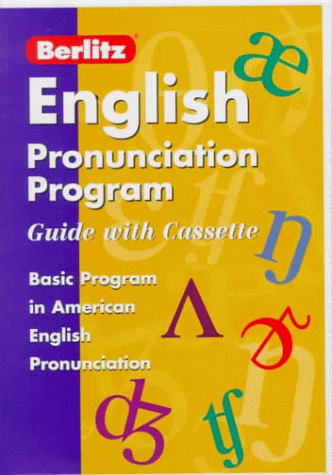 Berlitz English Pronunciation Program Guide With Cassette: Basic Program in American English Pronunciation (Berlitz Cassette Packs) under Pronunciation & Conversational English in The Books Store