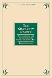 The Simplicity Reader: Simplify Your Life, Inner Simplicity, and Living the Simple Life