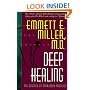 Deep Healing: The Essence of Mind/Body Medicine