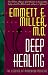 Deep Healing: The Essence of Mind/Body Medicine
