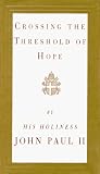 Crossing the Threshold of Hope (0679440585) by Messori, Vittorio