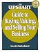 The Upstart Guide to Buying, Valuing, and Selling Your Business