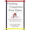 Creating Competence from Chaos (Norton Professional Books)