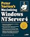 Books : Peter Norton's Maximizing Windows Nt Server 4 (Peter Norton)