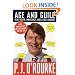 Age and Guile Beat Youth, Innocence, and a Bad Haircut (O'Rourke, P. J.)