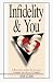 Infidelity & You: A Recovery Guide for Anyone Caught in a Love Triangle