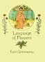 Language of Flowers (From Stencils and Notepaper to Flowers and Napkin Folding)
