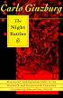 The Night Battles: Witchcraft and Agrarian Cults in the Sixteenth and Seventeenth Century