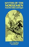 Myths of the Norsemen: From the Eddas and Sagas