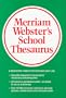 Merriam Webster's School Thesaurus