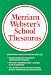 Merriam Webster s School Thesaurus