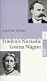 Friedrich Nietzsche und Cosima Wagner. Schule der Unterwerfung.