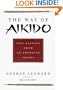 The Way of Aikido: Life Lessons from an American Sensei