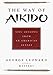 The Way of Aikido: Life Lessons from an American Sensai