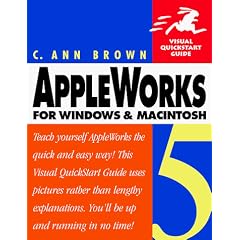 AppleWorks 5 for Windows & Macintosh (Visual QuickStart Guide)