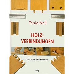 Holzverbindungen: Das komplette Handbuch