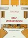 Holzverbindungen. Das komplette Handbuch. by Terrie Noll ISBN 3258057540