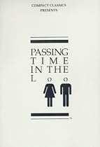 Passing Time in the Loo Volume 1