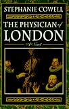 The Physician of London: The Second Part of the Seventeenth-Century Trilogy of Nicholas Cooke
