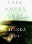 Lady Moses: A Novel